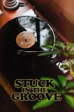 Watch Stuck in the Groove (A Vinyl Documentary) Sockshare