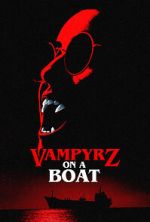 Watch VampyrZ on a Boat Sockshare
