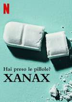 Watch Take Your Pills: Xanax Sockshare