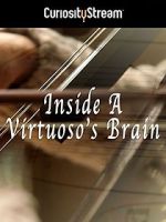 Watch Inside a Virtuoso\'s Brain Sockshare