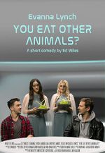Watch You Eat Other Animals? (Short 2021) Sockshare