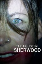 Watch The House in Sherwood Sockshare