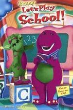 Watch Barney: Let's Play School! Sockshare