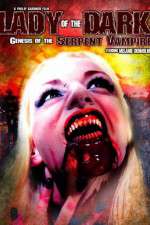 Watch Lady of the Dark Genesis of the Serpent Vampire Sockshare