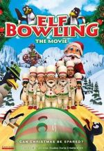 Watch Elf Bowling the Movie: The Great North Pole Elf Strike Sockshare