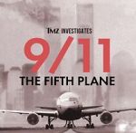 Watch TMZ Investigates: 9/11: The Fifth Plane (TV Special 2023) Sockshare