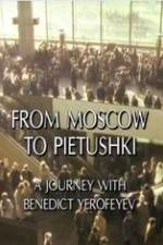 Watch From Moscow to Pietushki Sockshare