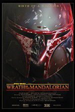 Watch Star Wars: Wrath of the Mandalorian Sockshare