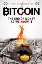 Watch Bitcoin: The End of Money as We Know It Sockshare