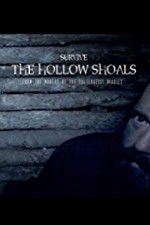 Watch Survive The Hollow Shoals Sockshare