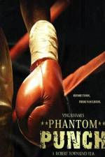 Watch Phantom Punch Sockshare