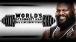 Watch WWE: World\'s Strongest Man: The Mark Henry Story Sockshare