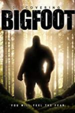 Watch Discovering Bigfoot Sockshare