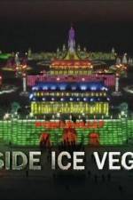 Watch Inside Ice Vegas Sockshare