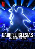 Watch Gabriel Iglesias: Stadium Fluffy (TV Special 2022) Sockshare