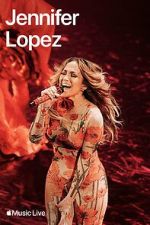 Watch Apple Music Live: Jennifer Lopez (TV Special 2024) Sockshare