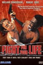 Watch Fight for Your Life Sockshare