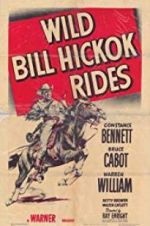 Watch Wild Bill Hickok Rides Sockshare