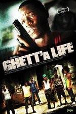 Watch Ghetta Life Sockshare
