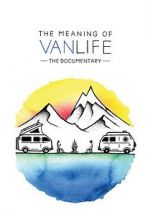 Watch The Meaning of Vanlife Sockshare