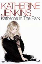 Watch Katherine Jenkins: Katherine in the Park Sockshare