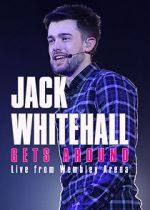 Watch Jack Whitehall Gets Around: Live from Wembley Arena Sockshare