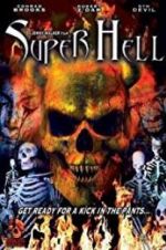 Watch Super Hell Sockshare