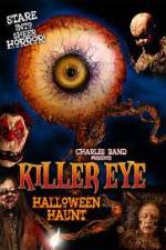 Watch Killer Eye Halloween Haunt Sockshare