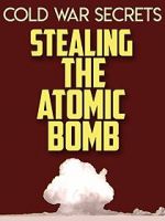 Watch Cold War Secrets: Stealing the Atomic Bomb Sockshare