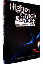 Watch High on Crack Street Lost Lives in Lowell Sockshare