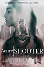 Watch Active Shooter Sockshare