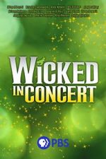 Watch Wicked in Concert (TV Special 2021) Sockshare