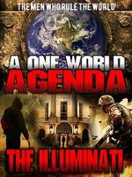 Watch A One World Agenda: The Illuminati Sockshare