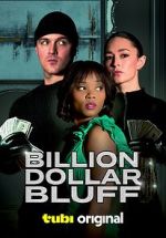Watch Billion Dollar Bluff Sockshare
