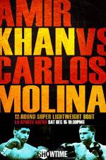 Watch Amir Khan vs Carlos Molina Sockshare