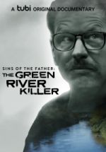 Watch Sins of the Father: The Green River Killer Sockshare