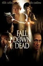 Watch Fall Down Dead Sockshare