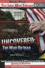 Watch Uncovered: The War on Iraq Sockshare