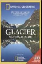 Watch National Geographic Glacier National Park Sockshare