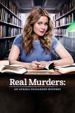 Watch Real Murders: An Aurora Teagarden Mystery Sockshare