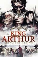 Watch King Arthur Excalibur Rising Sockshare