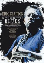 Watch Eric Clapton: Nothing But the Blues Sockshare