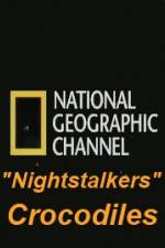 Watch National Geographic Wild Nightstalkers Crocodiles Sockshare