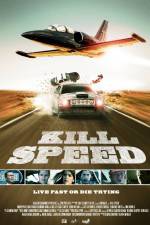 Watch Kill Speed Sockshare