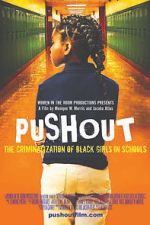 Watch Pushout: The Criminalization of Black Girls in Schools Sockshare