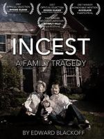 Watch Incest: A Family Tragedy Sockshare