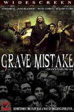 Watch Grave Mistake Sockshare