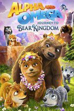 Watch Alpha and Omega: Journey to Bear Kingdom Sockshare