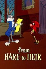 Watch From Hare to Heir (Short 1960) Sockshare