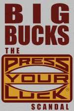 Watch Big Bucks: The Press Your Luck Scandal Sockshare